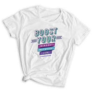Boost Your Mindset, Network, Life, Fitted T-Shirt