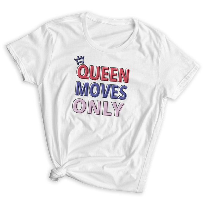 Queen Moves Only Fitted T-Shirt