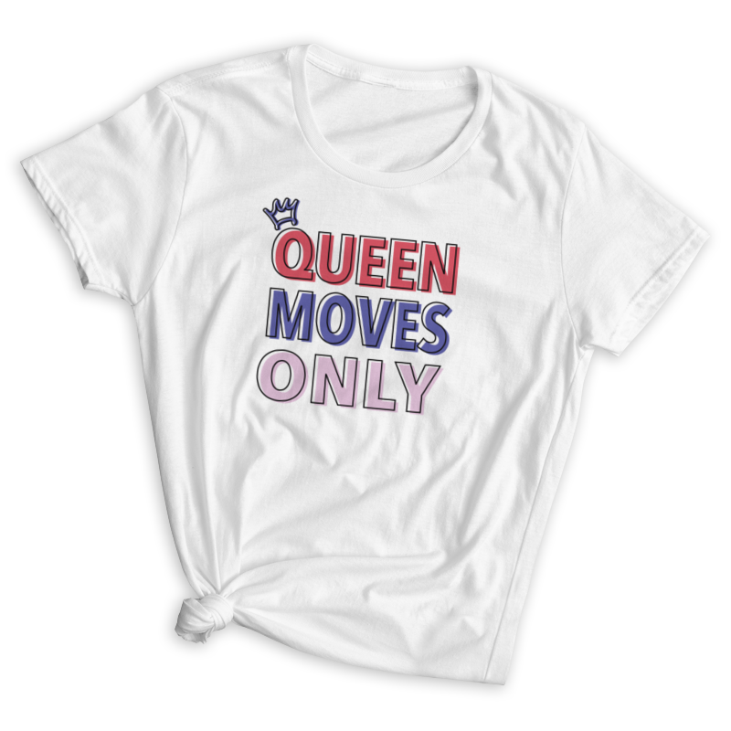 Queen Moves Only Fitted T-Shirt