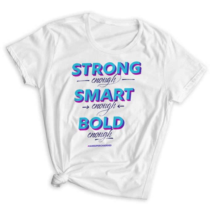 Strong, Smart, Bold Enough Fitted T-Shirt