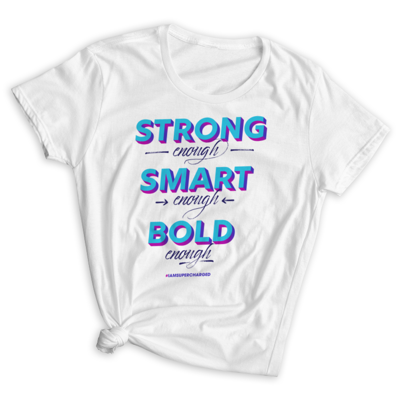 Strong, Smart, Bold Enough Fitted T-Shirt