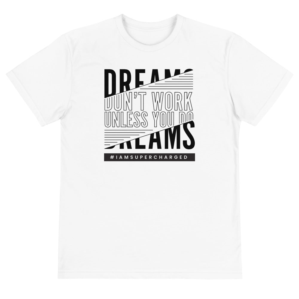 DREAMS  T-Shirt (Sustainable)