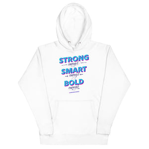 Strong, Smart, Bold Enough Hoodie