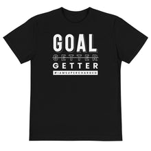 Load image into Gallery viewer, Goal Getter T-Shirt (Sustainable)