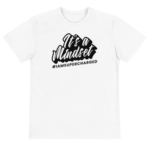 It's a Mindset T-Shirt (Sustainable)