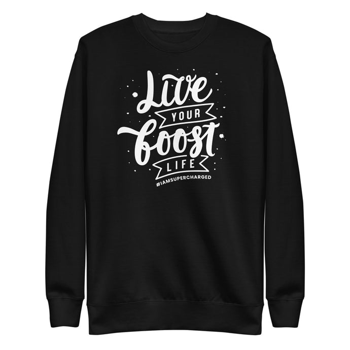 Live Your Boost Life Fleece Pullover