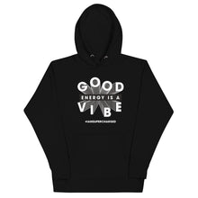 Load image into Gallery viewer, Good Energy is a Vibe Hoodie